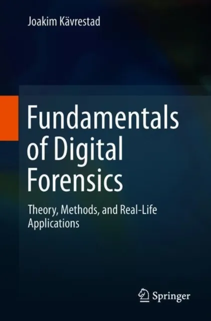Fundamentals of Digital Forensics