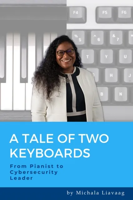 Tale of Two Keyboards: From Pianist to Cybersecurity Leader