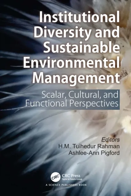 Institutional Diversity and Sustainable Environmental Management