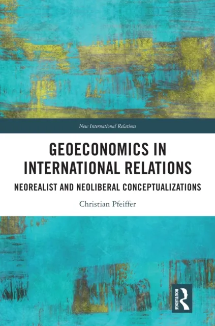 Geoeconomics in International Relations