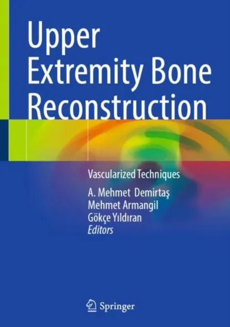 Upper Extremity Bone Reconstruction
