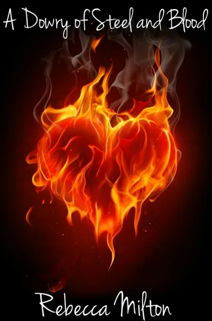 Dowry of Steel and Blood