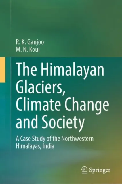 Himalayan Glaciers, Climate Change and Society
