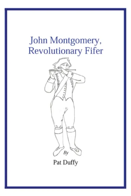 John Montgomery, Revolutionary  Fifer