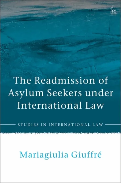 Readmission of Asylum Seekers under International Law