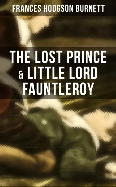 Lost Prince & Little Lord Fauntleroy