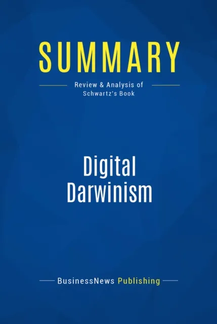 Summary: Digital Darwinism