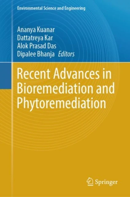 Recent Advances in Bioremediation and Phytoremediation