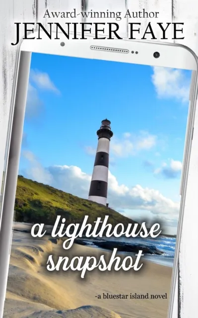 Lighthouse Snapshot: a Secret Identity, Small Town Romance