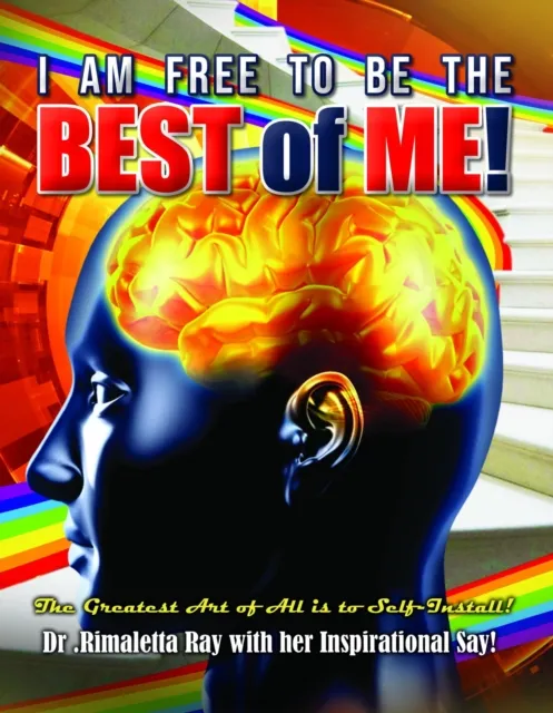 I am Free to Be the Best of Me!