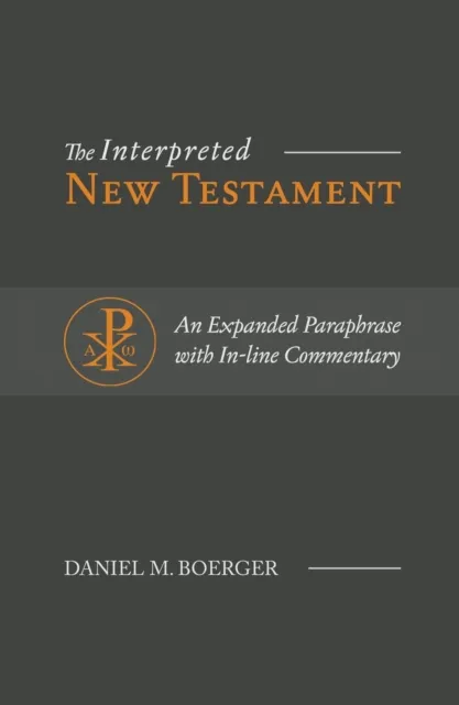 Interpreted New Testament