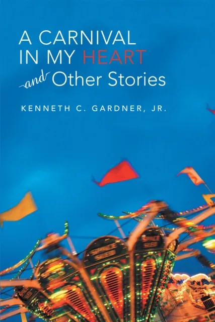 Carnival in My Heart and Other Stories