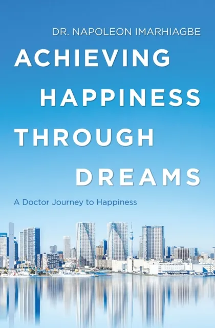 Achieving Happiness Through Dreams