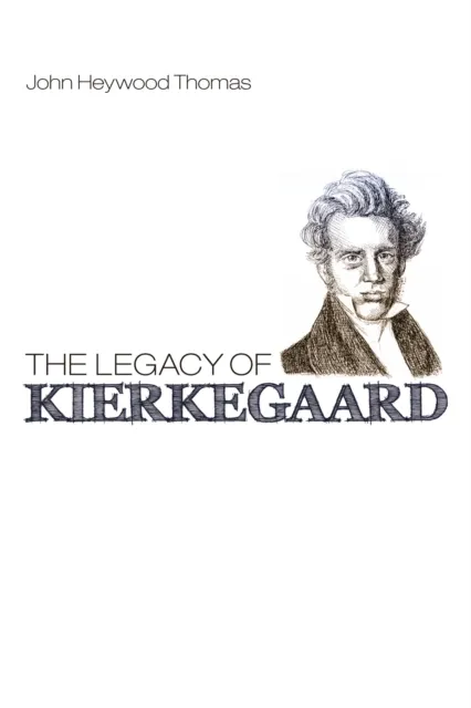 Legacy of Kierkegaard