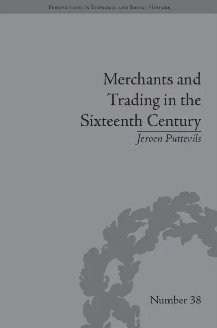 Merchants and Trading in the Sixteenth Century