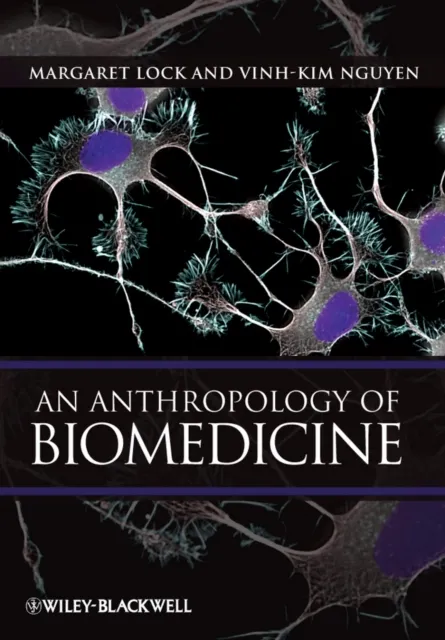 Anthropology of Biomedicine