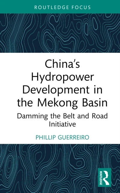 China's Hydropower Development in the Mekong Basin