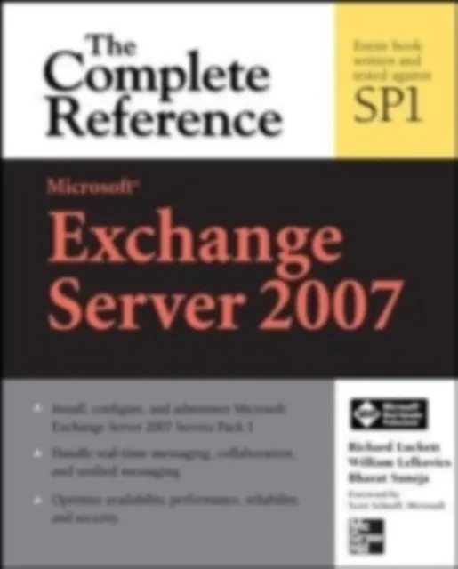 Microsoft Exchange Server 2007: The Complete Reference
