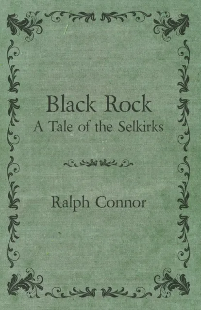 Black Rock - A Tale of the Selkirks