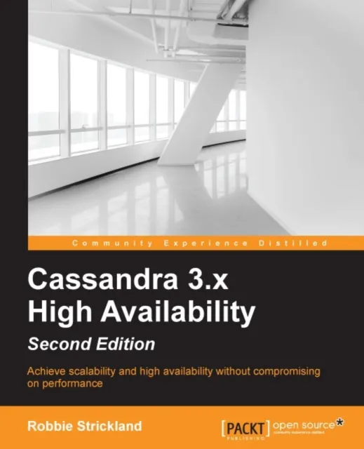 Cassandra 3.x High Availability - Second Edition