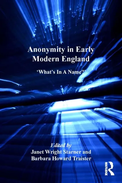 Anonymity in Early Modern England