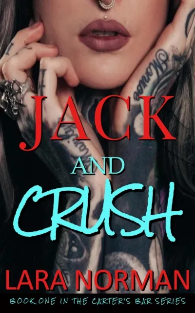 Jack and Crush: A One Night Stand Military Romance