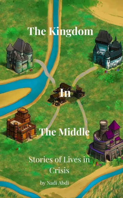 Kingdom in the Middle (Stories of Lives in Crisis)