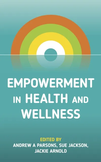 Empowerment in Health and Wellness