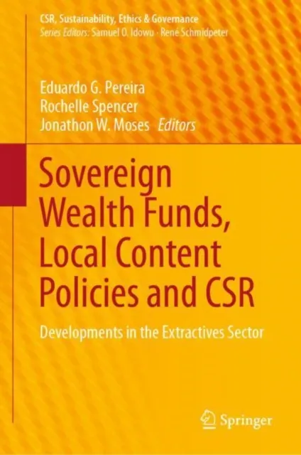 Sovereign Wealth Funds, Local Content Policies and CSR