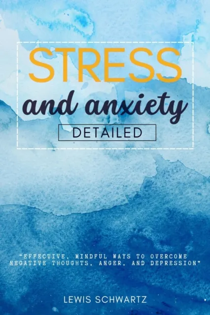 Stress and Anxiety Detailed:::