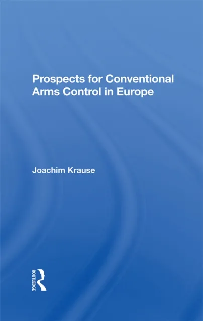 Prospects For Conventional Arms Control In Europe