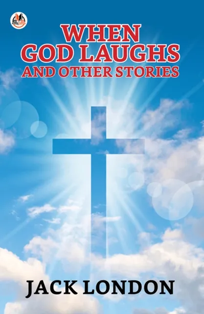 When God Laughs and Other Stories