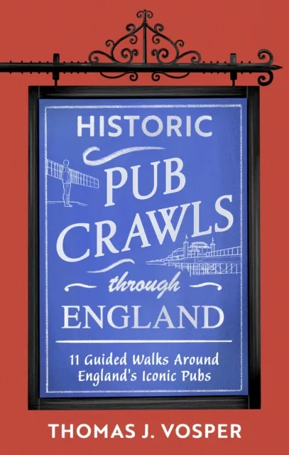 Historic Pub Crawls Through England