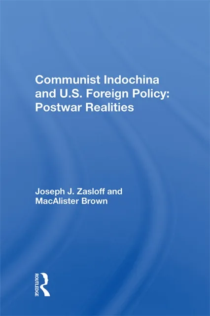 Communist Indochina And U.s. Foreign Policy