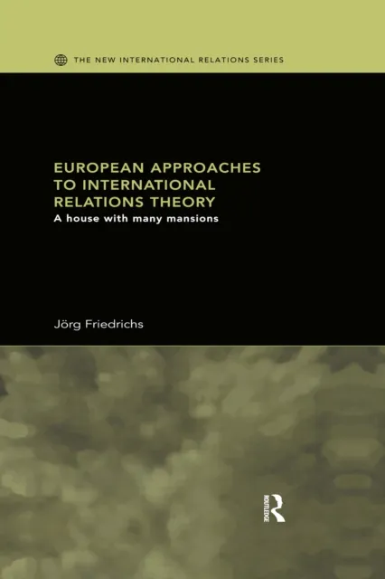 European Approaches to International Relations Theory