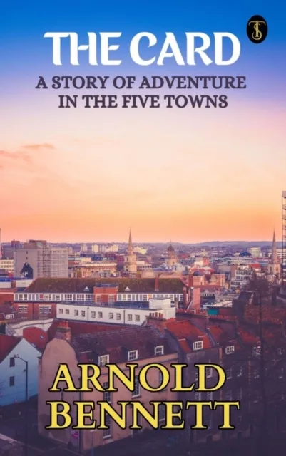 Card: A Story of Adventure in the Five Towns
