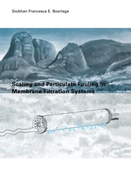 Scaling and Particulate Fouling in Membrane Filtration Systems