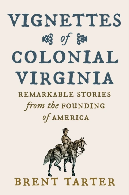 Vignettes of Colonial Virginia
