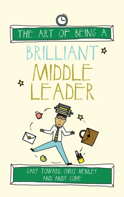Art of Being a Brilliant Middle Leader
