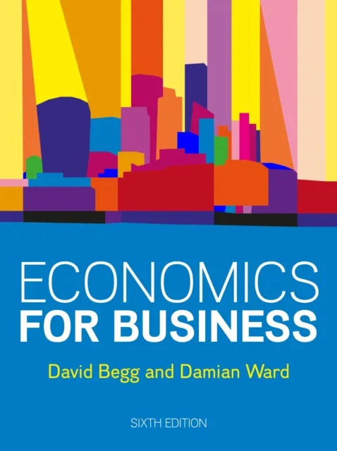 EBOOK: Economics for Business, 6e