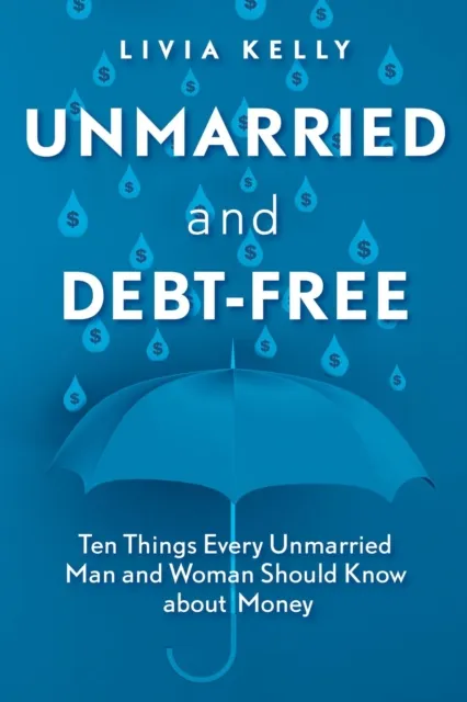 Unmarried and Debt-Free