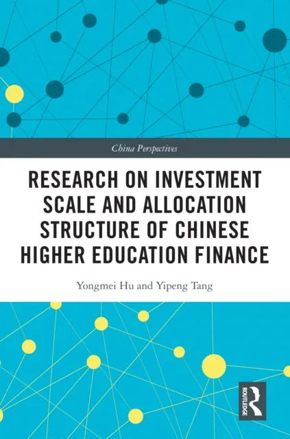 Research on Investment Scale and Allocation Structure of Chinese Higher Education Finance