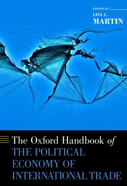 Oxford Handbook of the Political Economy of International Trade