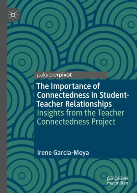 Importance of Connectedness in Student-Teacher Relationships