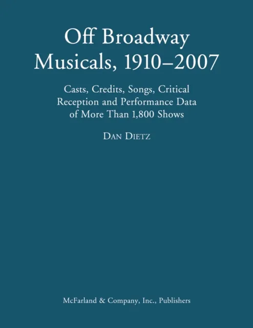 Off Broadway Musicals, 1910-2007