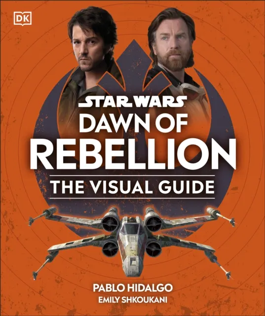 Star Wars Dawn of Rebellion The Visual Guide
