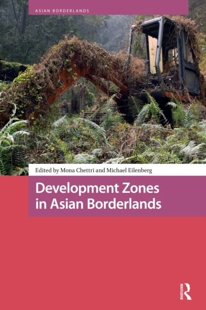 Development Zones in Asian Borderlands