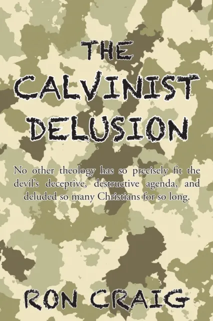 Calvinist Delusion
