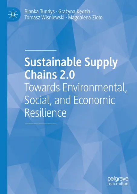 Sustainable Supply Chains 2.0