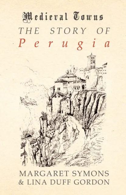Story of Perugia (Medieval Towns Series)